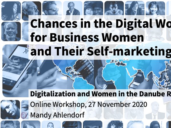 Chances in the Digital World for Business Women and their Self-marketing (Online-Workshop)